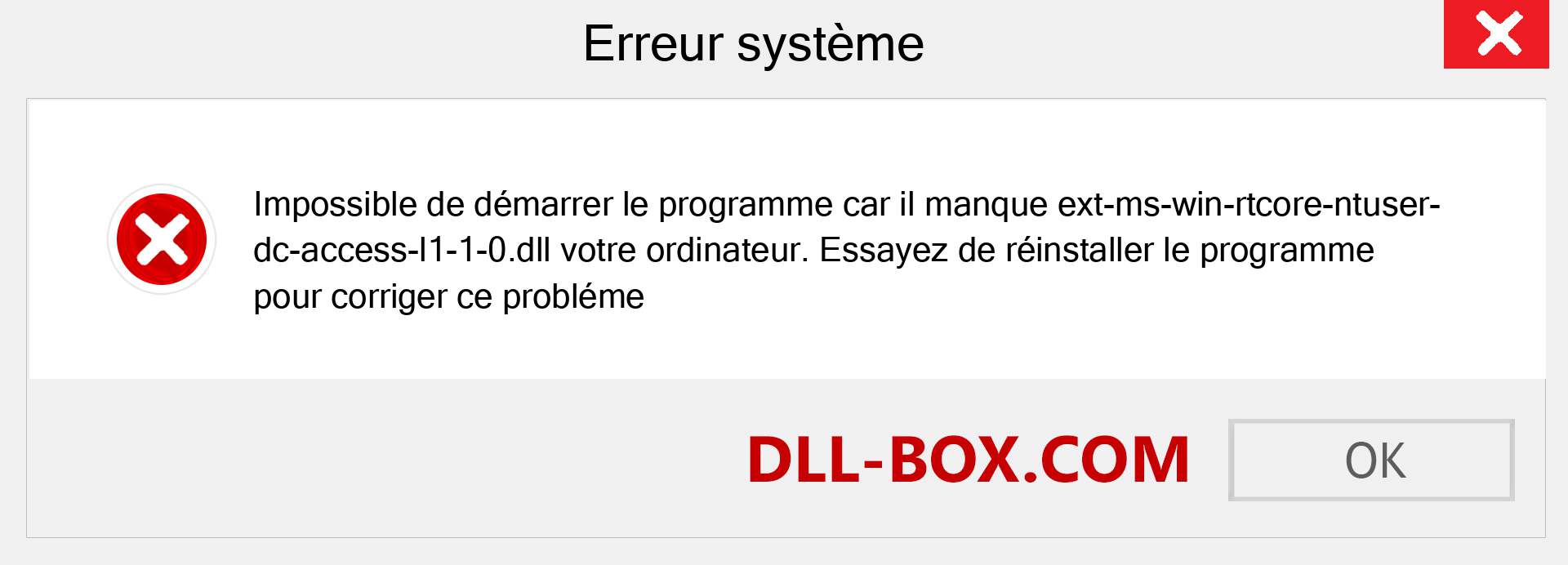 Le fichier ext-ms-win-rtcore-ntuser-dc-access-l1-1-0.dll est manquant ?. Télécharger pour Windows 7, 8, 10 - Correction de l'erreur manquante ext-ms-win-rtcore-ntuser-dc-access-l1-1-0 dll sur Windows, photos, images